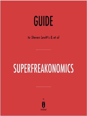 cover image of Guide to Steven Levitt's & et al SuperFreakonomics by Instaread